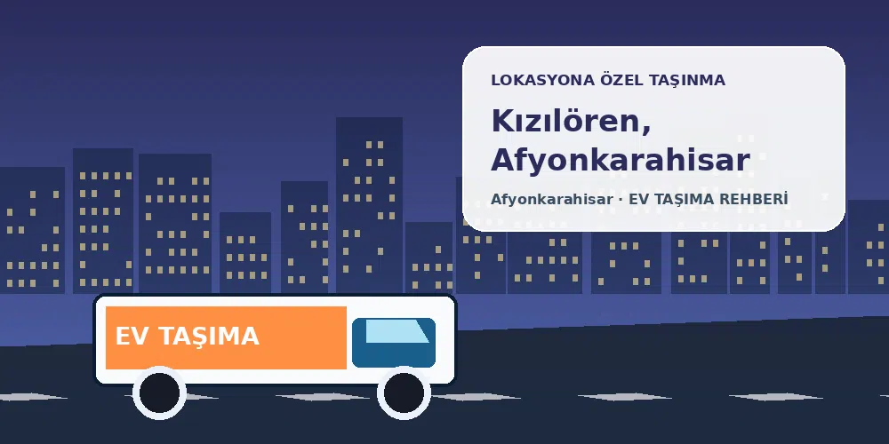 Kızılören, Afyonkarahisar evden eve nakliyat sırasında ev taşıma kamyonu ve lokasyona özel görsel
