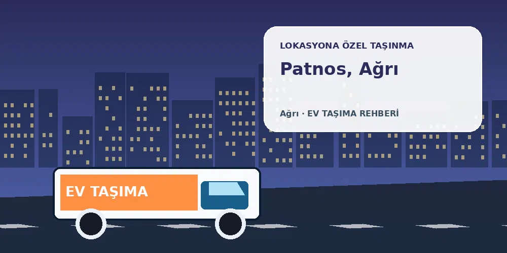 Patnos, Ağrı evden eve nakliyat sırasında ev taşıma kamyonu ve lokasyona özel görsel
