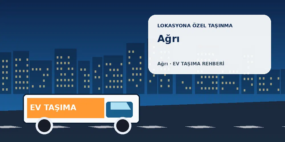 Ağrı evden eve nakliyat sırasında ev taşıma kamyonu ve lokasyona özel görsel