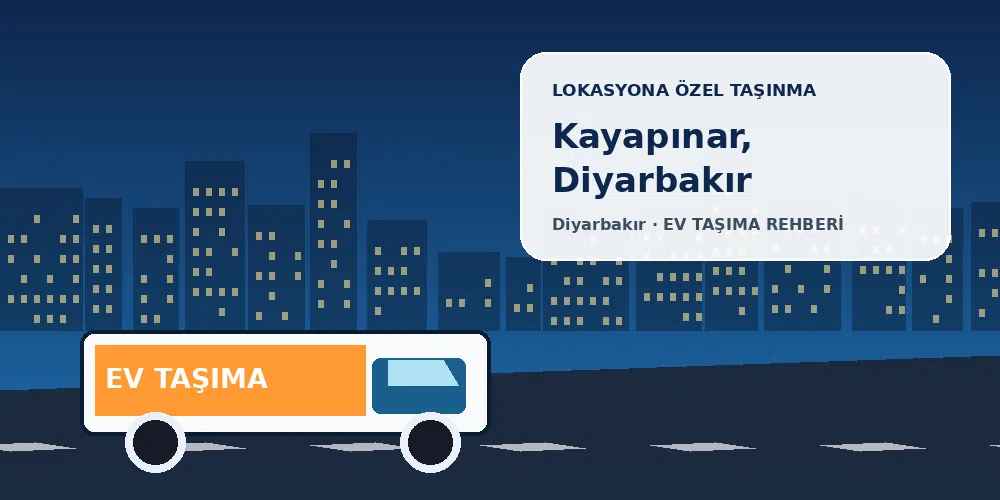 Kayapınar, Diyarbakır evden eve nakliyat sırasında ev taşıma kamyonu ve lokasyona özel görsel