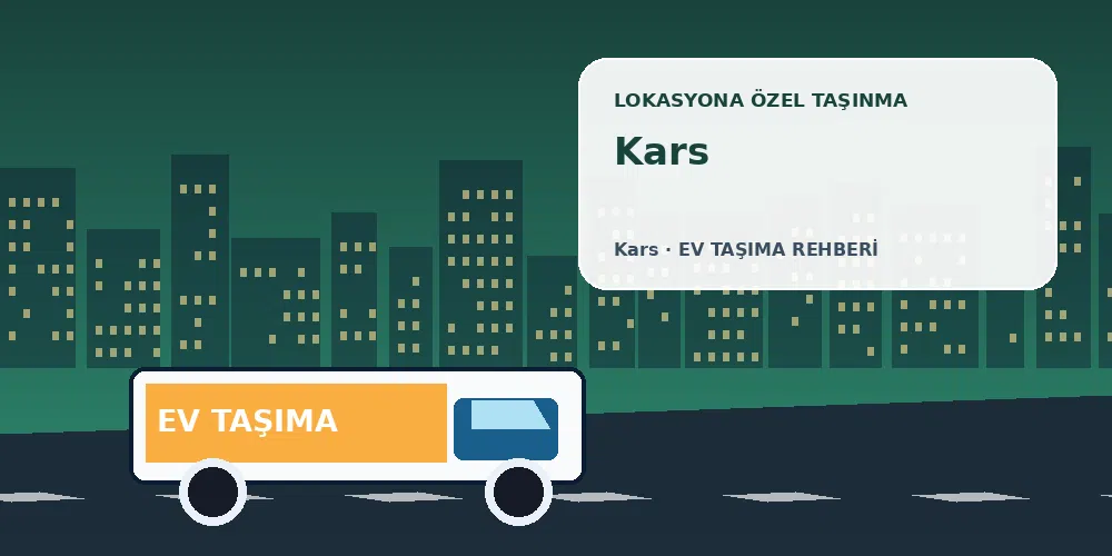 Kars evden eve nakliyat sırasında ev taşıma kamyonu ve lokasyona özel görsel